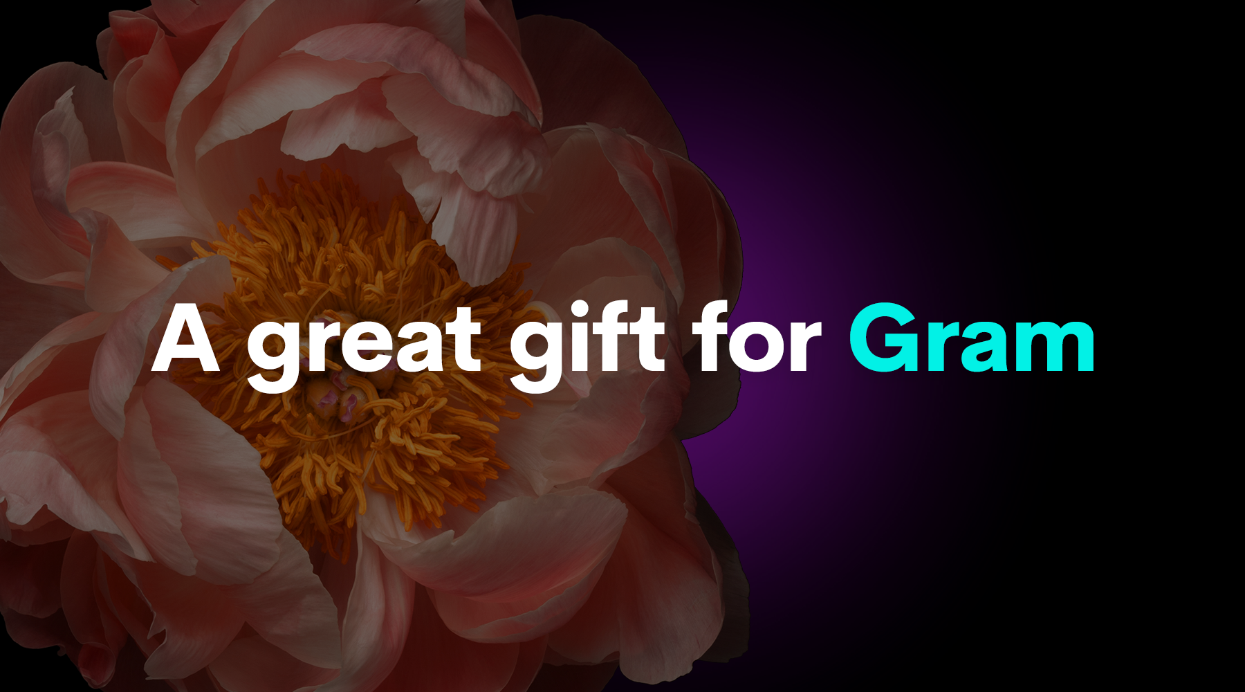 Go big for grandma
